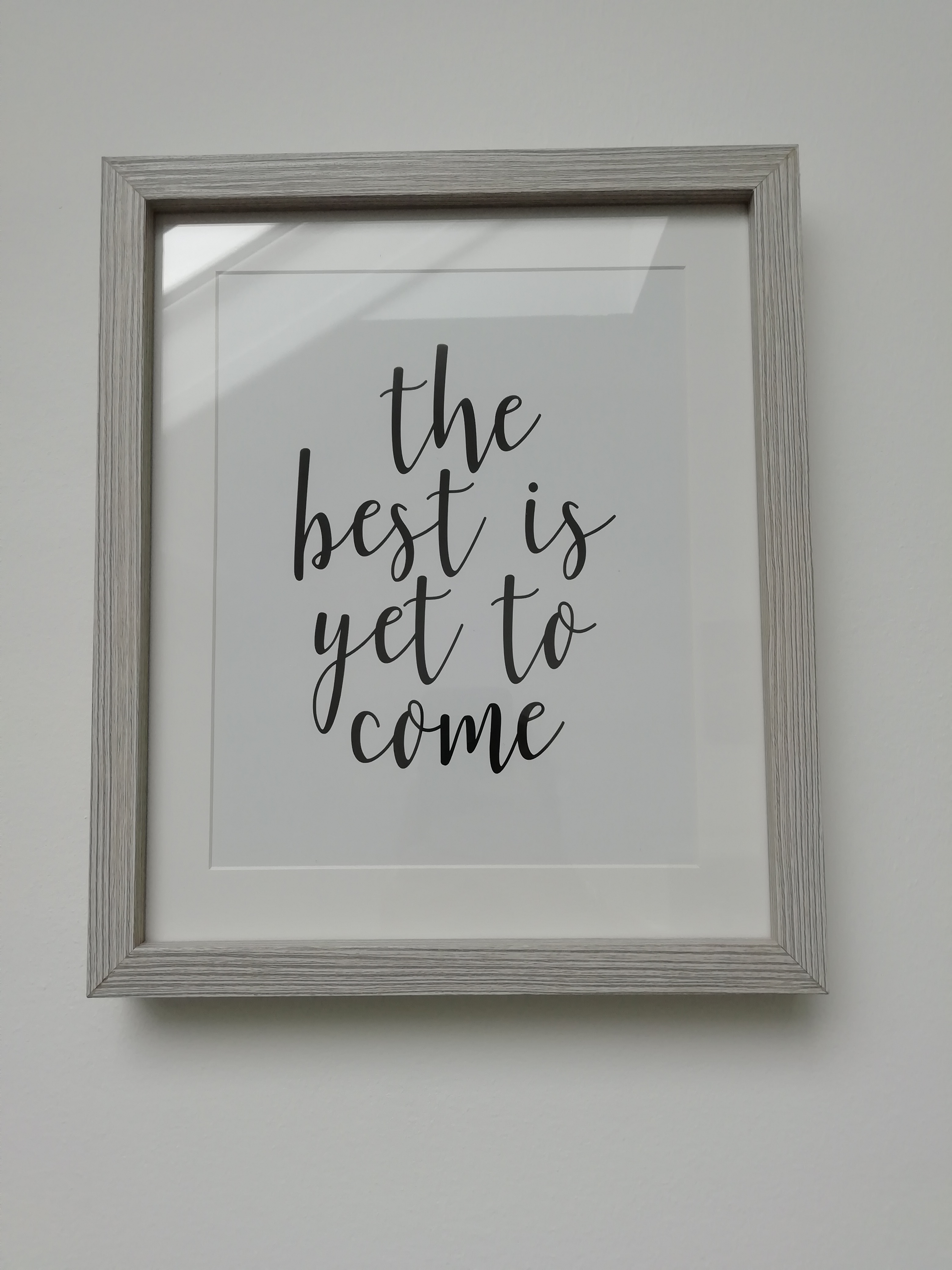 "The Best is Yet to Come" framed picture on the wall in The Loft Suite, Northbridge House